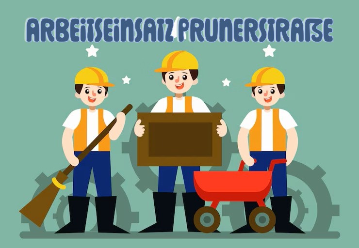 Arbeitseinsatz Prunerstraße 2025 Arbeitseinsatz Prunerstraße 2025